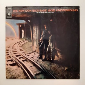 The New Don Ellis Band Featuring Patti Allen ‎– The New Don Ellis Band Goes Underground