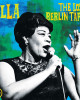 Ella Fitzgerald - The Lost Berlin Tapes Ella Fitzgerald - The Lost Berlin Tapes