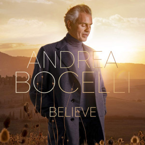 Andrea Bocelli - Believe (Deluxe Edition) Andrea Bocelli - Believe (Deluxe Edition)