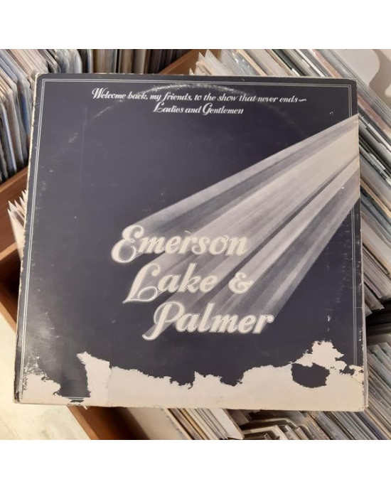 Emerson, Lake & Palmer - Welcome Back My Friends To The Show That Never Ends - Ladies And Gentlemen Emerson, Lake & Palmer - Welcome Back My Friends To The Show That Never Ends - Ladies And Gentlemen