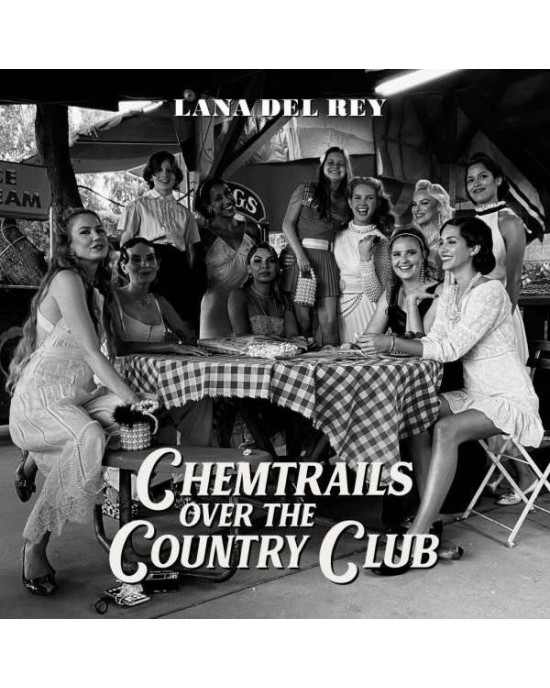 Lana Del Rey - Chemtrails Over The Country Club Lana Del Rey - Chemtrails Over The Country Club