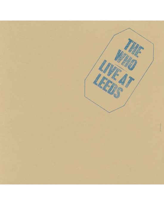The Who - Live At Leeds The Who - Live At Leeds