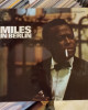 Miles Davis - Miles In Berlin Miles Davis - Miles In Berlin