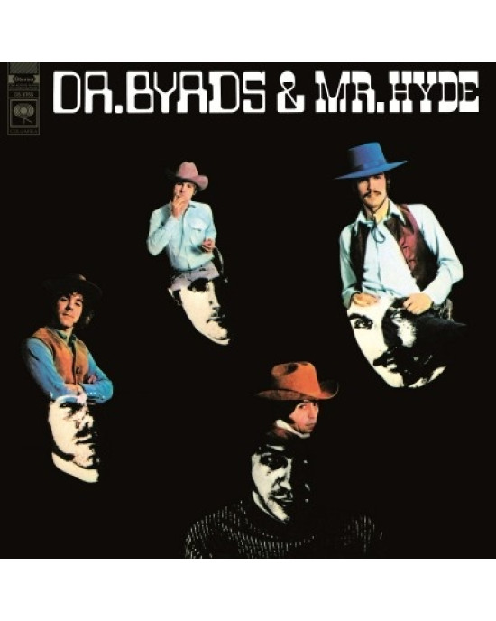 The Byrds - Dr. Byrds & Mr. Hyde The Byrds - Dr. Byrds & Mr. Hyde