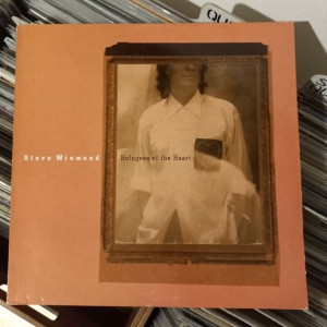 Steve Winwood - Refugees Of The Heart