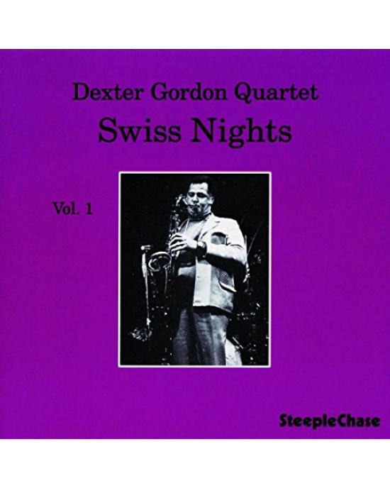 Dexter Gordon - Swiss Nights Vol.1 Dexter Gordon - Swiss Nights Vol.1