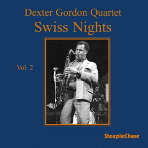 Dexter Gordon - Swiss Nights Vol.2 Dexter Gordon - Swiss Nights Vol.2