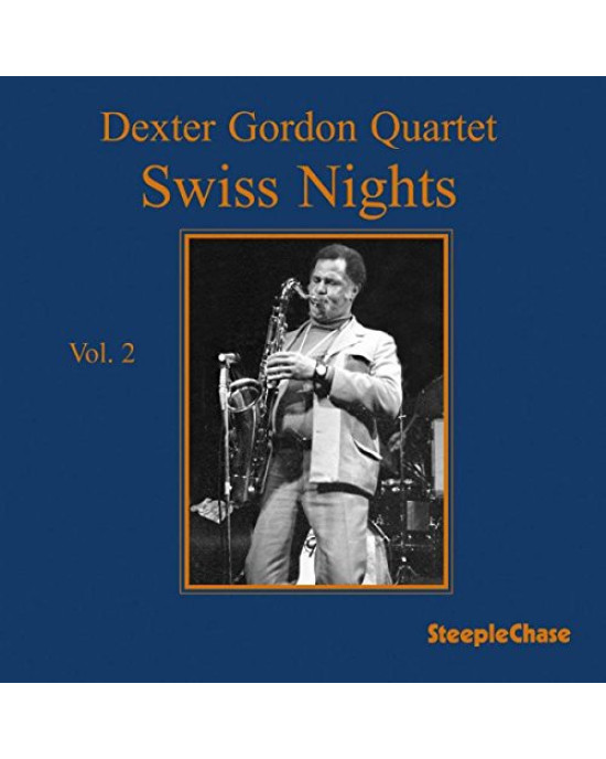 Dexter Gordon - Swiss Nights Vol.2 Dexter Gordon - Swiss Nights Vol.2