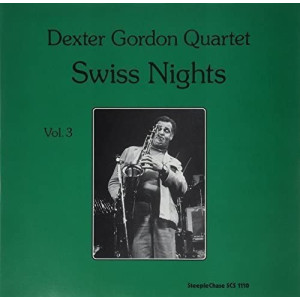 Dexter Gordon - Swiss Nights Vol.3