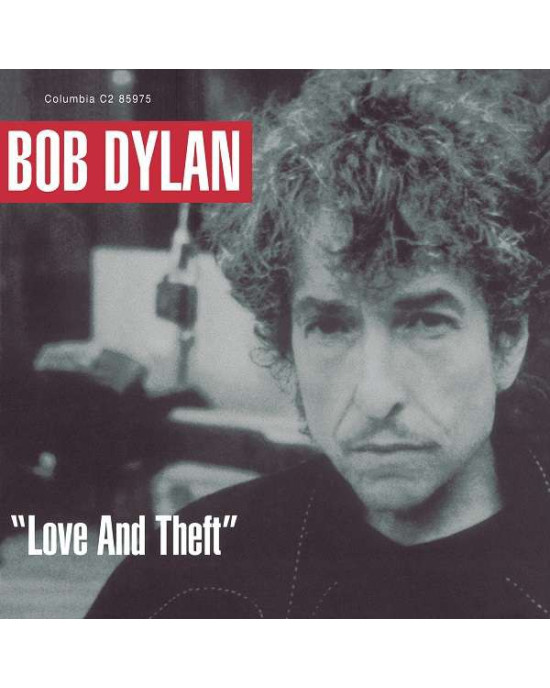 Bob Dylan - Love And Theft Bob Dylan - Love And Theft