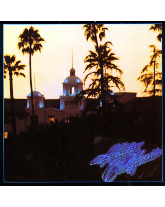 Eagles - Hotel California Eagles - Hotel California