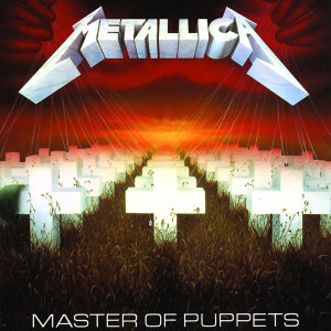 Metallica - Master Of Puppets Metallica - Master Of Puppets