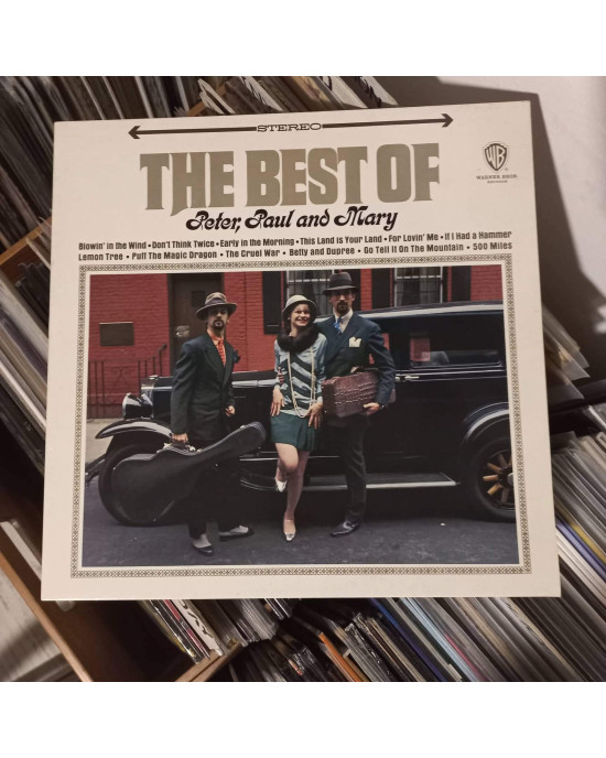 Peter, Paul & Mary - The Best Of Peter, Paul & Mary - The Best Of