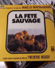 Vangelis Papathanassiou - La Fete Sauvage Vangelis Papathanassiou - La Fete Sauvage