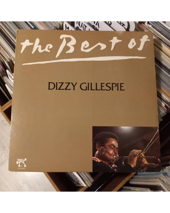 Dizzy Gillespie - The Best Of Dizzy Gillespie Dizzy Gillespie - The Best Of Dizzy Gillespie