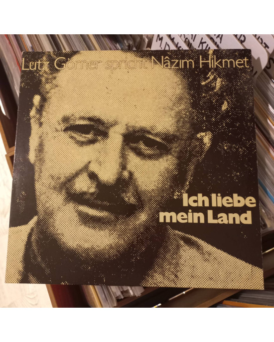 Lutz Görner, Nâzim Hikmet – Ich Liebe Mein Land (Lutz Görner Spricht Nâzim Hikmet) Lutz Görner, Nâzim Hikmet – Ich Liebe Mein Land (Lutz Görner Spricht Nâzim Hikmet)
