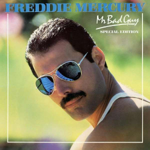 Freddie Mercury - Mr. Bad Guy Freddie Mercury - Mr. Bad Guy