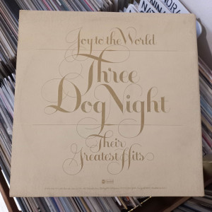 Three Dog Night - Joy To The World - Their Greatest Hits Three Dog Night - Joy To The World - Their Greatest Hits