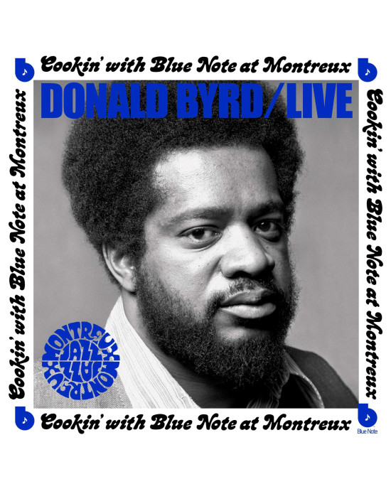 Donald Byrd - Cookin' With Blue Note At Montreux 1973 Donald Byrd - Cookin' With Blue Note At Montreux 1973