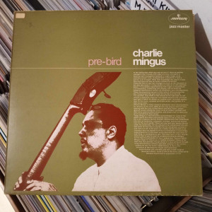 Charlie Mingus - Pre-Bird