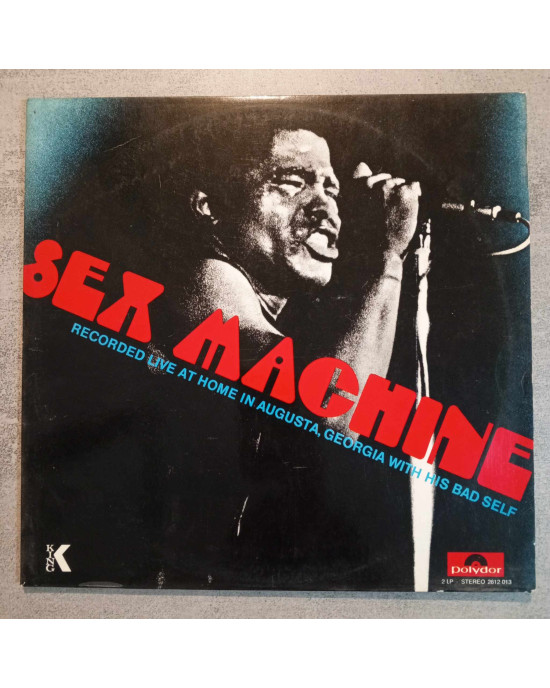James Brown - Sex Machine (Recorded Live At Home In Augusta, Georgia With His Bad Self)