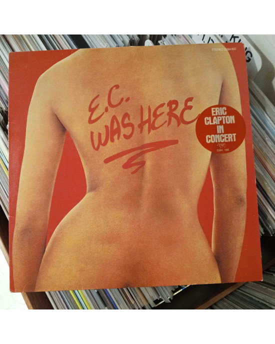 Eric Clapton - E.C. Was Here