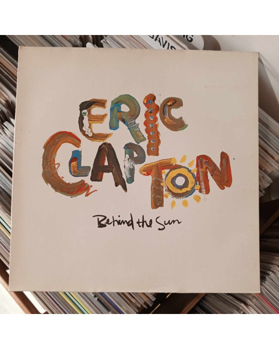 Eric Clapton - Behind The Sun Eric Clapton - Behind The Sun