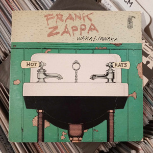 Frank Zappa - Waka / Jawaka - Hot Rats