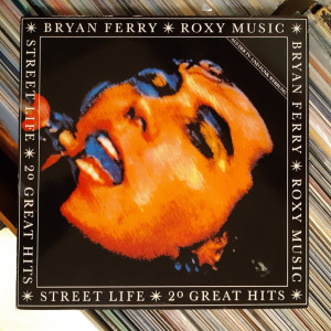 Roxy Music & Bryan Ferry - Street Life - 20 Great Hits
