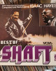 Isaac Hayes - Best Of Shaft Isaac Hayes - Best Of Shaft