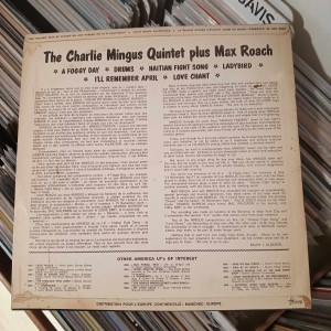 The Charles Mingus Quintet + Max Roach - The Charles Mingus Quintet + Max Roach The Charles Mingus Quintet + Max Roach - The Charles Mingus Quintet + Max Roach