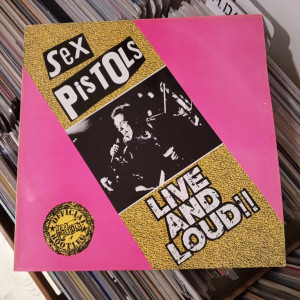 Sex Pistols - Live And Loud !!