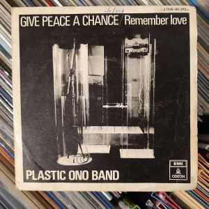 Plastic Ono Band - Give Peace A Chance / Remember Love - 45'lik