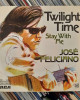Jose Feliciano - Twilight Time / Stay With Me - 45'lik Jose Feliciano - Twilight Time / Stay With Me - 45'lik