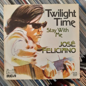 Jose Feliciano - Twilight Time / Stay With Me - 45'lik Jose Feliciano - Twilight Time / Stay With Me - 45'lik