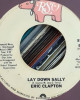 Eric Clapton – Lay Down Sally / Next Time You See Her - 45'lik Eric Clapton – Lay Down Sally / Next Time You See Her - 45'lik