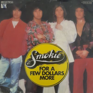 Smokie - For A Few Dollars More - 45'lik