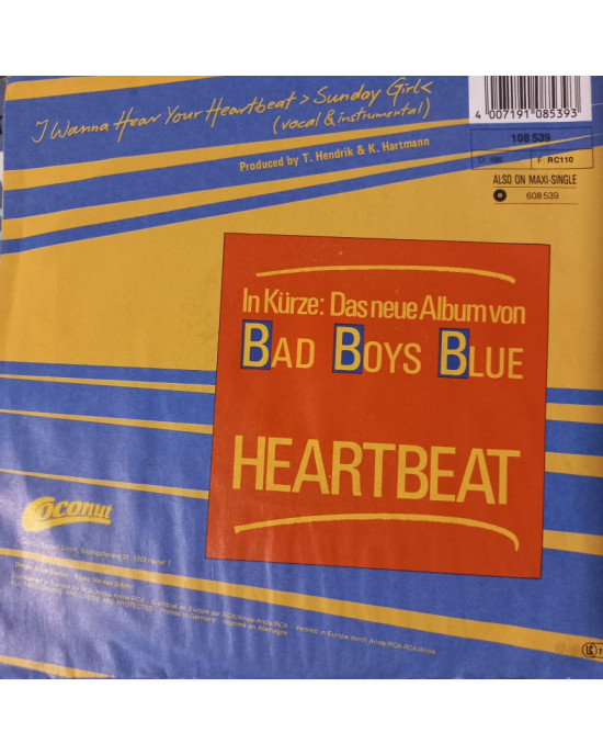 Bad Boys Blue - I Wanna Hear Your Heartbeat - 45'lik