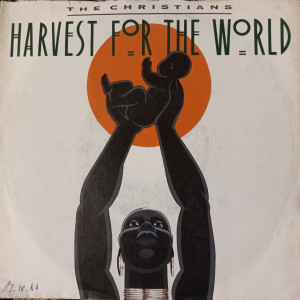 The Christians - Harvest For The World - 45'lik