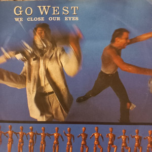Go West - We Close Our Eyes - 45'lik