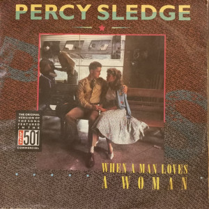 Percy Sledge - When A Man Loves A Woman - 45'lik