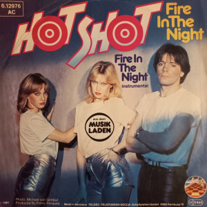 Hot Shot ‎- Fire In The Night - 45'lik