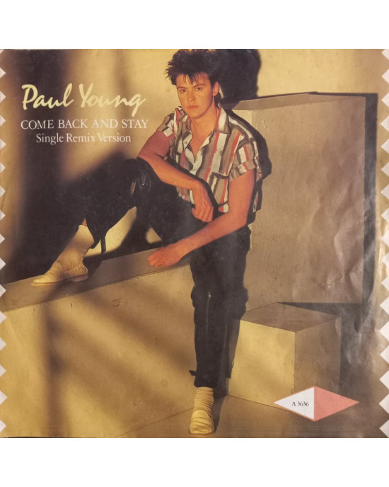 Paul Young - Come Back And Stay / Yours - 45'lik Paul Young - Come Back And Stay / Yours - 45'lik