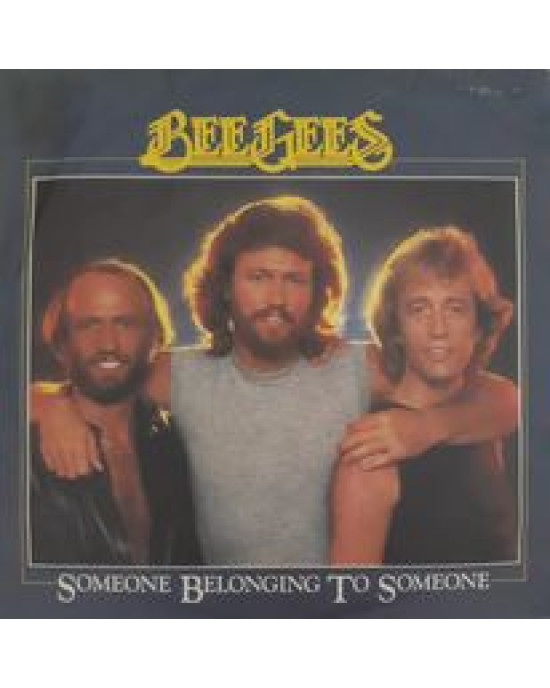 Bee Gees - Someone Belonging To Someone - 45'lik