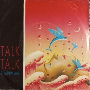 Talk Talk - Dum Dum Girl - 45'lik Talk Talk - Dum Dum Girl - 45'lik