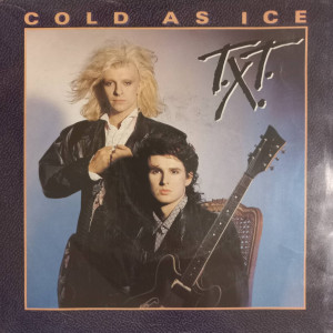 T.X.T. - Cold As Ice - 45'lik T.X.T. - Cold As Ice - 45'lik