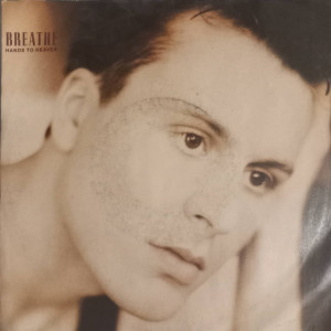 Breathe - Hands To Heaven - 45'lik Breathe - Hands To Heaven - 45'lik