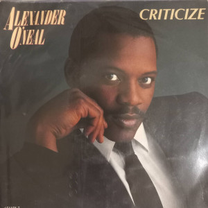 Alexander O'Neal - Criticize - 45'lik