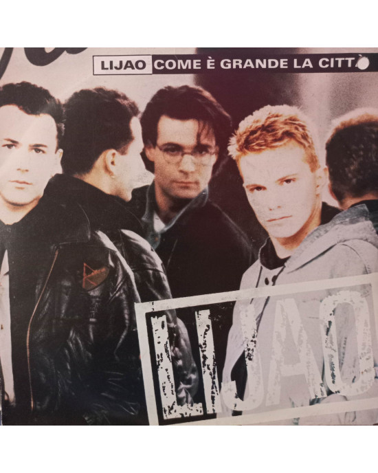 Lijao - Come È Grande La Città - 45'lik