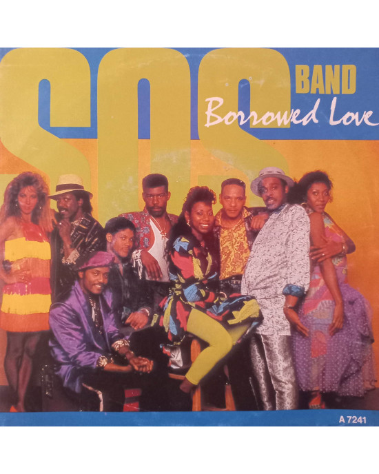 SOS Band - Borrowed Love - 45'lik